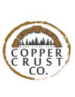 WOOD FIRED OVEN COPPER CRUST CO. EST. 2016 MARQUETTE, MI