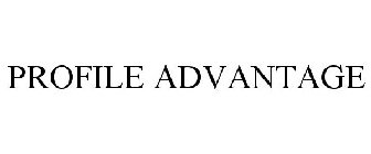 PROFILE ADVANTAGE