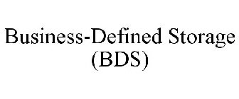 BUSINESS-DEFINED STORAGE (BDS)