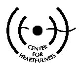 CENTER FOR HEARTFULNESS