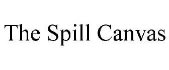 THE SPILL CANVAS