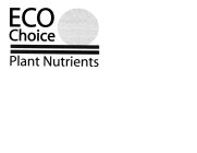 ECO CHOICE PLANT NUTRIENTS