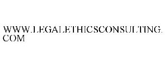 WWW.LEGALETHICSCONSULTING.COM