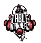 TABLE MANNERZ