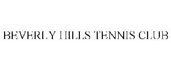 BEVERLY HILLS TENNIS CLUB