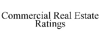 COMMERCIAL REAL ESTATE RATINGS