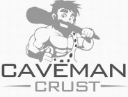 CAVEMAN CRUST