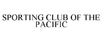 SPORTING CLUB OF THE PACIFIC