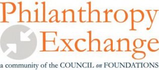 PHILANTHROPY EXCHANGE A COMMUNITY OF THE COUNCIL ON FOUNDATIONS