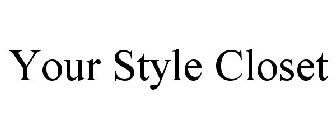 YOUR STYLE CLOSET