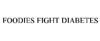 FOODIES FIGHT DIABETES