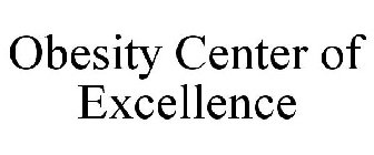 OBESITY CENTER OF EXCELLENCE