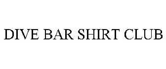 DIVE BAR SHIRT CLUB