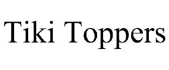 TIKI TOPPERS
