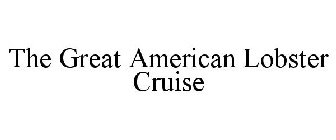 THE GREAT AMERICAN LOBSTER CRUISE