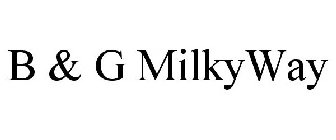 B & G MILKYWAY