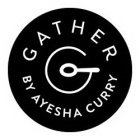 GATHER BY AYESHA CURRY