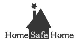 HOME SAFE HOME