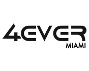 4 EVER MIAMI