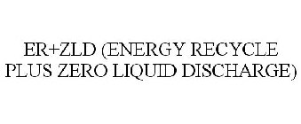 ER+ZLD (ENERGY RECYCLE PLUS ZERO LIQUID DISCHARGE)