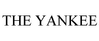 THE YANKEE