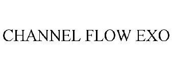 CHANNEL FLOW EXO