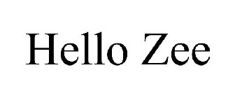HELLO ZEE