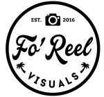 FO' REEL VISUALS EST. 2016