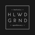 HLWD GRND, HOLISTICS, APOTHECARY