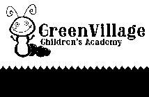GREEN VILLAGE CHILDREN'S ACADEMY