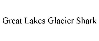 GREAT LAKES GLACIER SHARK