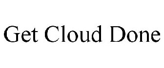 GET CLOUD DONE