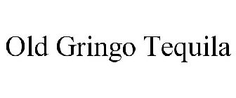OLD GRINGO TEQUILA