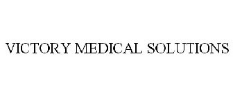 VICTORY MEDICAL SOLUTIONS