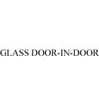 GLASS DOOR-IN-DOOR