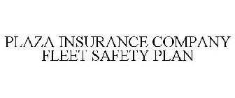 PLAZA INSURANCE COMPANY FLEET SAFETY PLAN