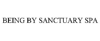 BEING BY SANCTUARY SPA