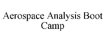 AEROSPACE ANALYSIS BOOT CAMP
