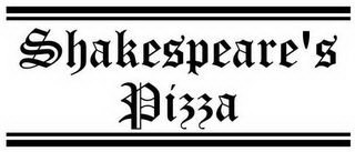 SHAKESPEARE'S PIZZA