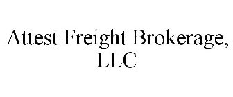 ATTEST FREIGHT BROKERAGE, LLC