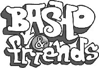 BASHO & FRIENDS