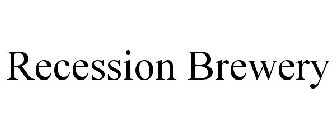 RECESSION BREWERY