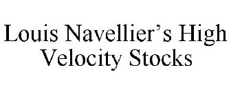 LOUIS NAVELLIER'S HIGH VELOCITY STOCKS