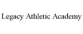 LEGACY ATHLETIC ACADEMY