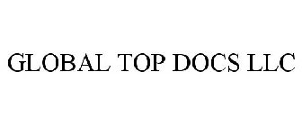 GLOBAL TOP DOCS LLC