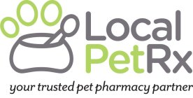 LOCAL PETRX YOUR TRUSTED PET PHARMACY PARTNER