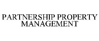 PARTNERSHIP PROPERTY MANAGEMENT