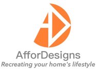 AD AFFORDESIGNS RECREATING YOUR HOME'S LIFESTYLE