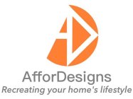 AD AFFORDESIGNS RECREATING YOUR HOME'S LIFESTYLEIFESTYLE