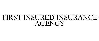 FIRST INSURED INSURANCE AGENCY